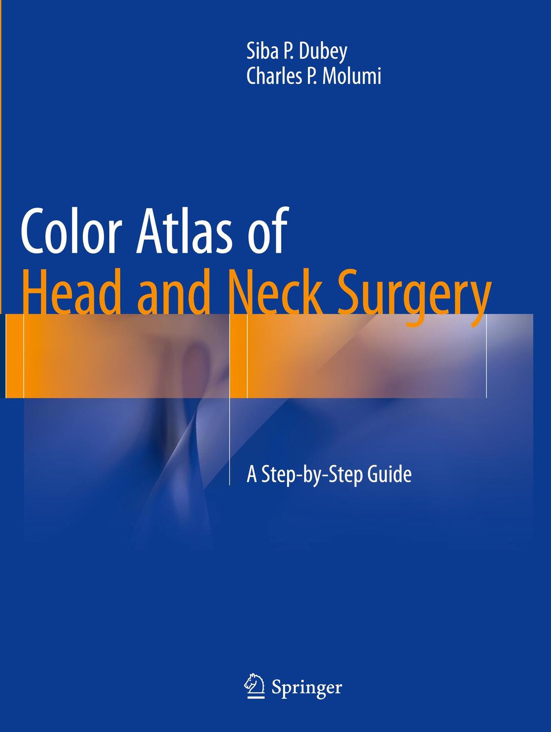 Cover: 9783319358840 | Color Atlas of Head and Neck Surgery | A Step-by-Step Guide | Buch