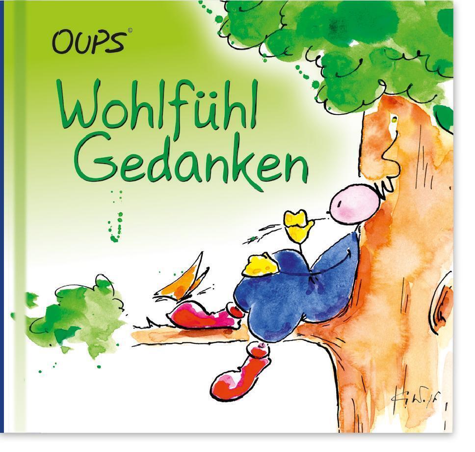 Cover: 9783902763075 | Oups - Wohlfühlgedanken | Conny Wolf | Buch | 36 S. | Deutsch | 2011
