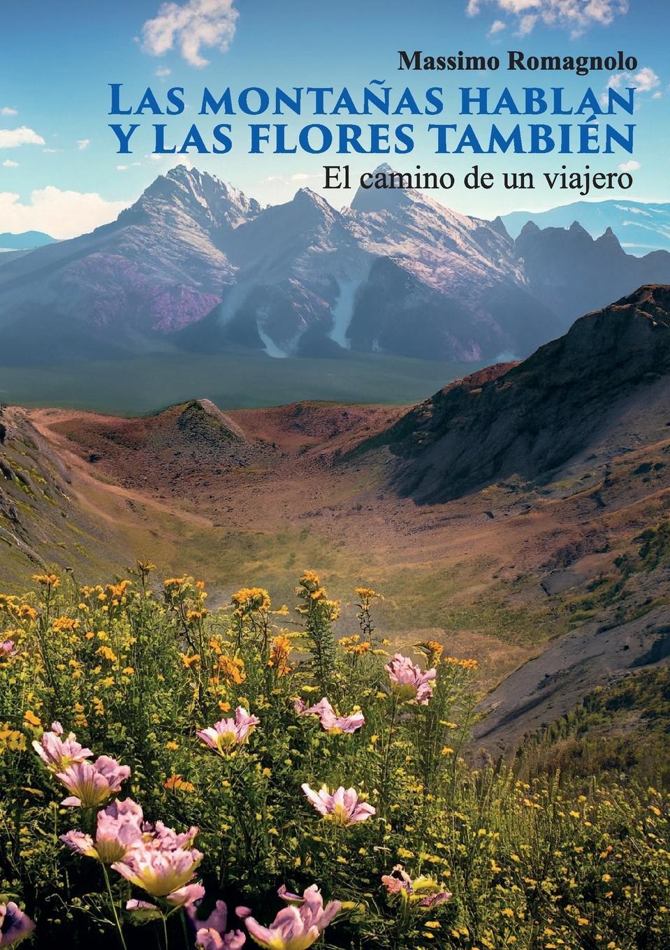 Cover: 9791222751122 | Las montañas hablan y las flores también | Massimo Romagnolo | Buch