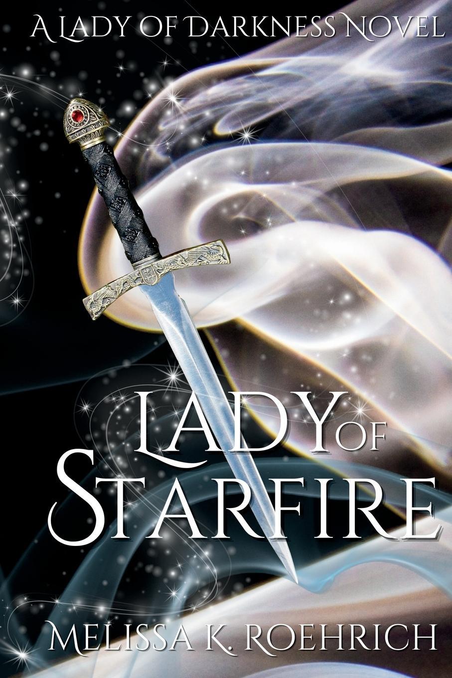 Cover: 9798985299182 | Lady of Starfire | Melissa K Roehrich | Taschenbuch | Lady of Darkness