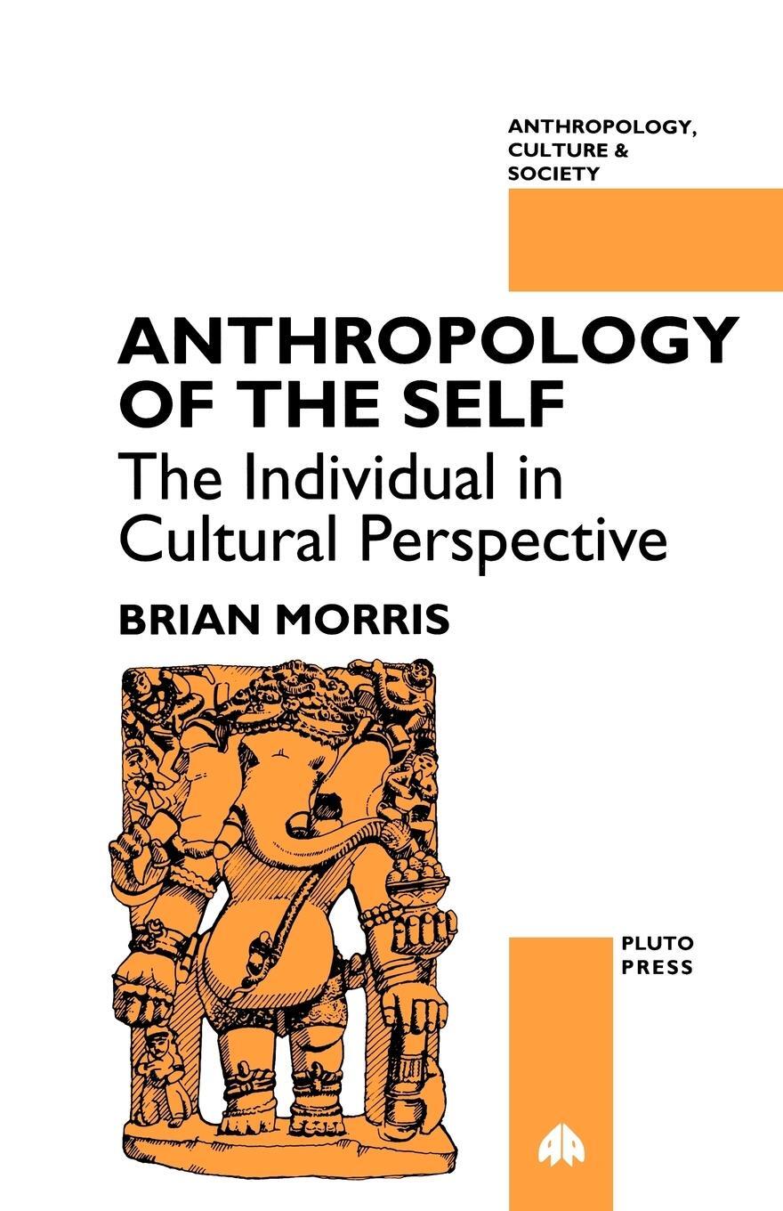 Cover: 9780745308586 | Anthropology of the Self | The Individual in Cultural Perspective