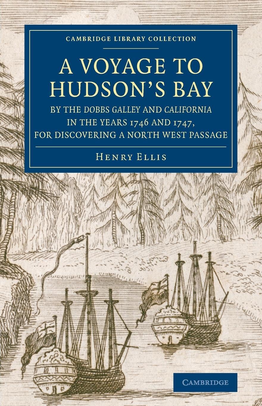 Cover: 9781108074926 | A Voyage to Hudson's-Bay by the Dobbs Galleyand Californiain the...