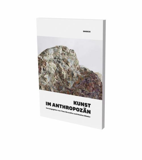 Cover: 9783864422966 | Kunst im Anthropozän | Timo Skrandies (u. a.) | Taschenbuch | Gebunden