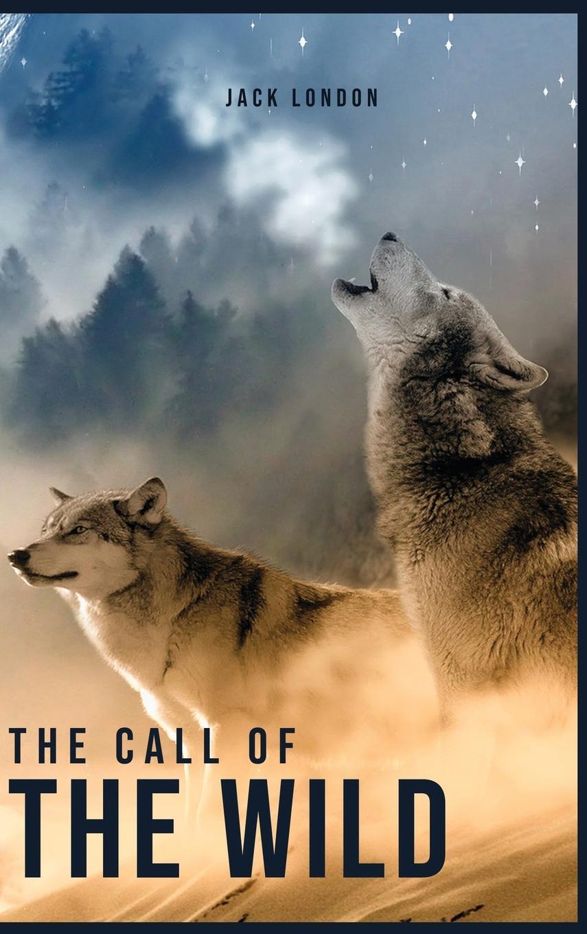 Cover: 9781989814581 | The Call of the Wild | Jack London | Buch | Englisch | 2020