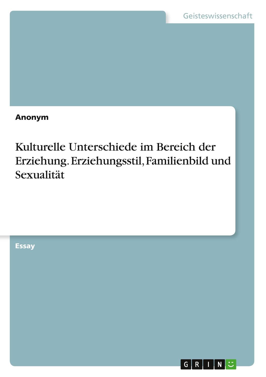 Cover: 9783346850485 | Kulturelle Unterschiede im Bereich der Erziehung. Erziehungsstil,...