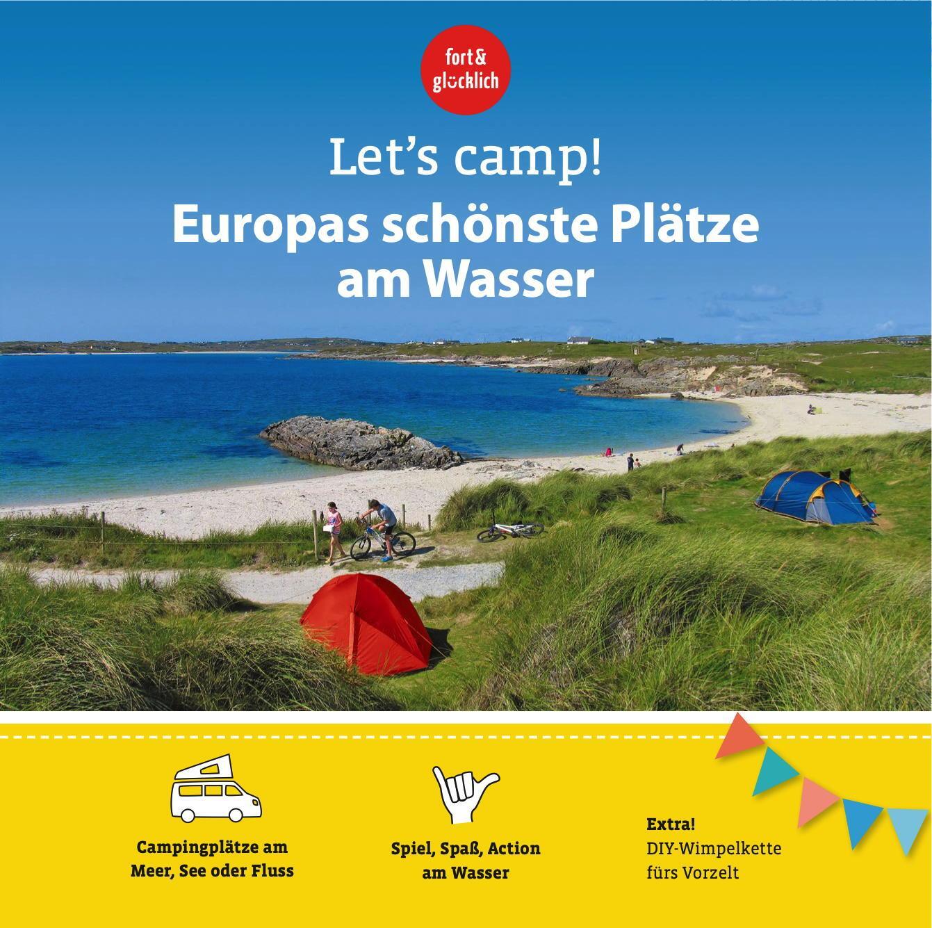 Cover: 9783982109206 | Let's Camp! Europas schönste Plätze am Wasser | Eva Stadler (u. a.)