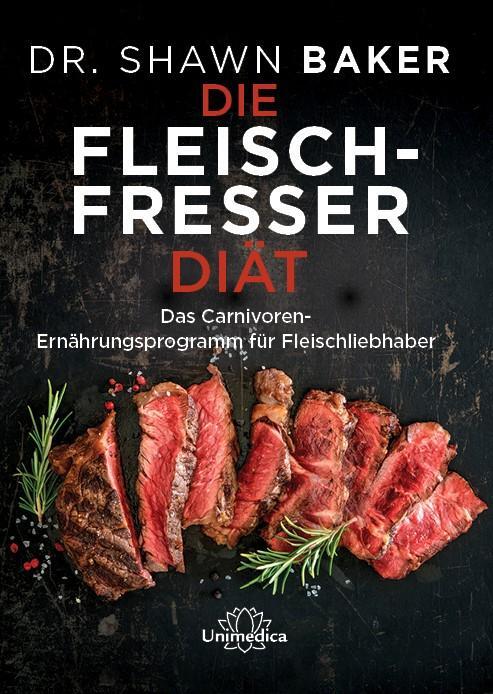 Cover: 9783962572006 | Die Fleischfresser Diät | Shawn Baker | Buch | Deutsch | 2021