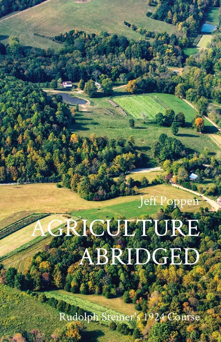 Cover: 9780578930671 | AGRICULTURE ABRIDGED | Rudolf Steiner's 1924 Course | Jeff Poppen
