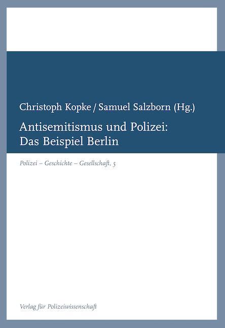 Cover: 9783866768277 | Antisemitismus und Polizei: | Das Beispiel Berlin | Kopke (u. a.)