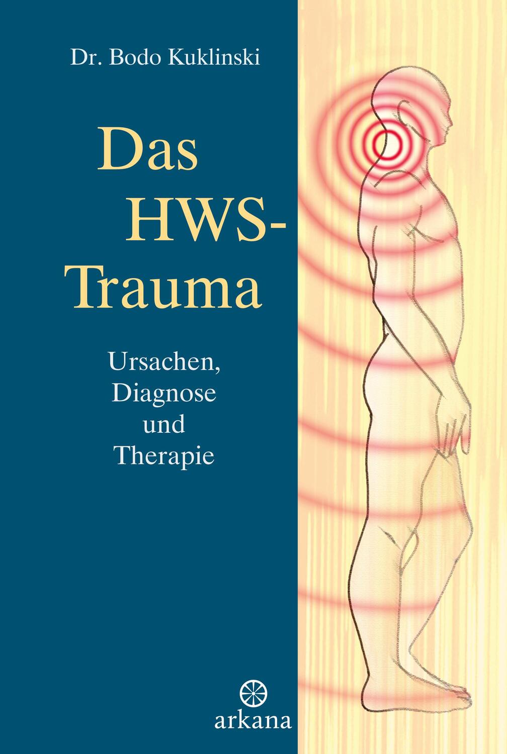 Cover: 9783442345502 | Das HWS-Trauma | Ursachen, Diagnose und Therapie | Bodo Kuklinski