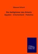 Cover: 9783846005613 | Die Heiligtümer des Orients | Ägypten - Griechenland - Palästina