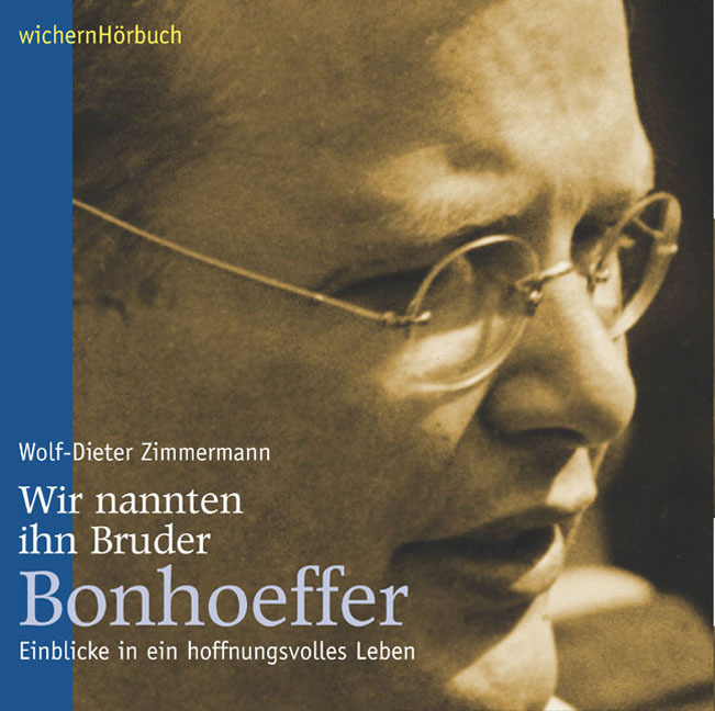 Cover: 9783889811677 | Wir nannten ihn Bruder Bonhoeffer | Audio-CD | 72 Min. | Deutsch