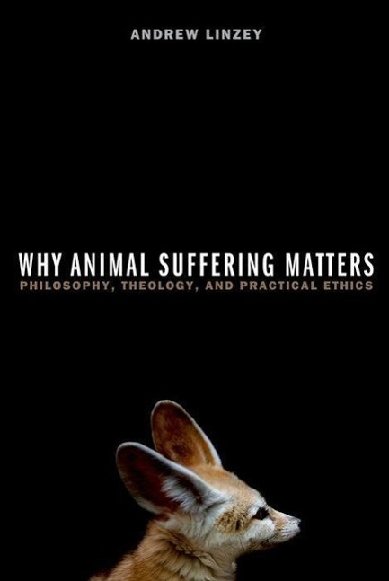 Cover: 9780199351848 | Why Animal Suffering Matters | Andrew Linzey | Taschenbuch | Englisch