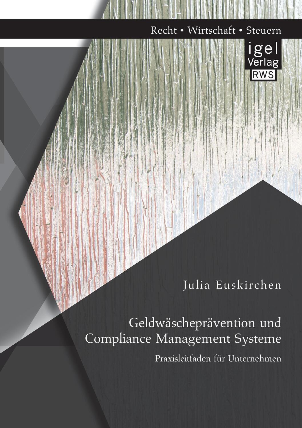 Cover: 9783954853526 | Geldwäscheprävention und Compliance Management Systeme....