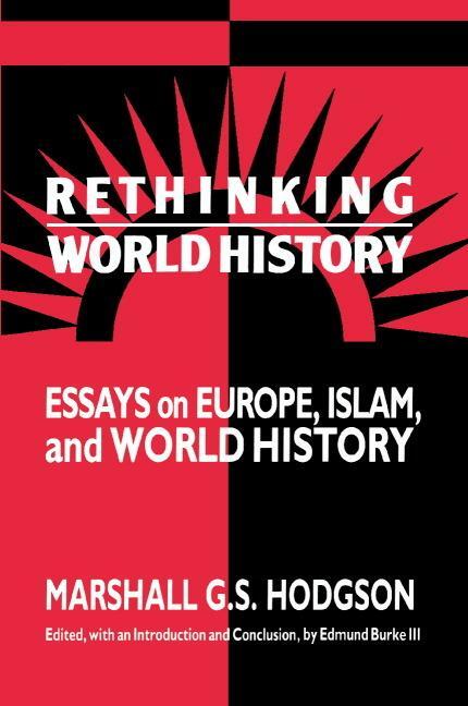 Cover: 9780521438445 | Rethinking World History | Essays on Europe, Islam and World History