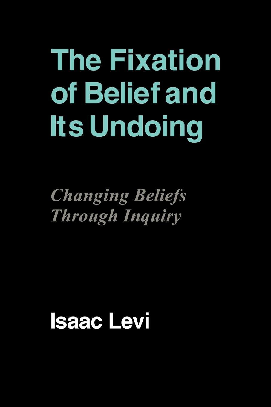 Cover: 9780521110297 | The Fixation of Belief and Its Undoing | Isaac Levi (u. a.) | Buch