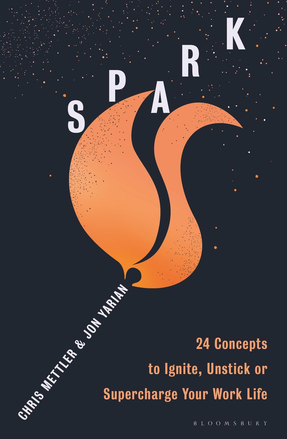 Cover: 9781399407618 | Spark | 24 Concepts to Ignite, Unstick or Supercharge Your Work Life