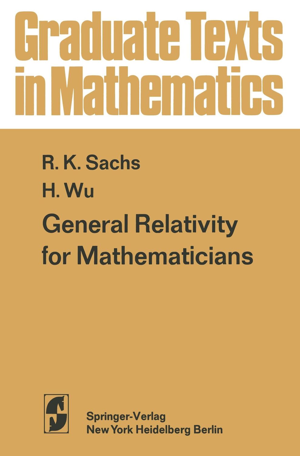 Cover: 9781461299059 | General Relativity for Mathematicians | H. -H. Wu (u. a.) | Buch | xii