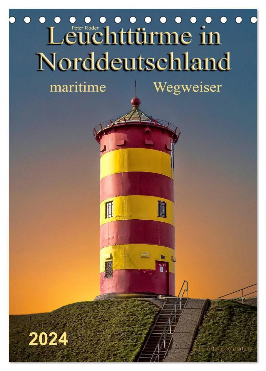 Cover: 9783383342288 | Norddeutsche Leuchttürme - maritime Wegweiser (Tischkalender 2024...