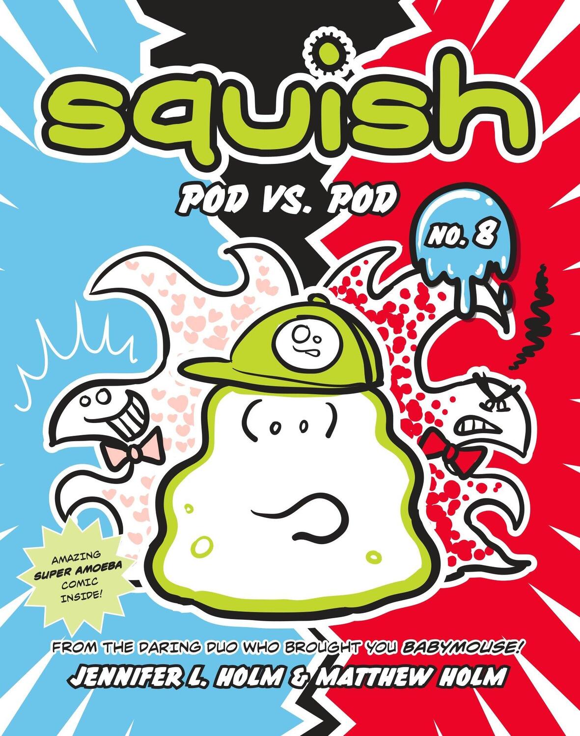 Cover: 9780307983084 | Squish #8: Pod vs. Pod: (A Graphic Novel) | Jennifer L. Holm (u. a.)