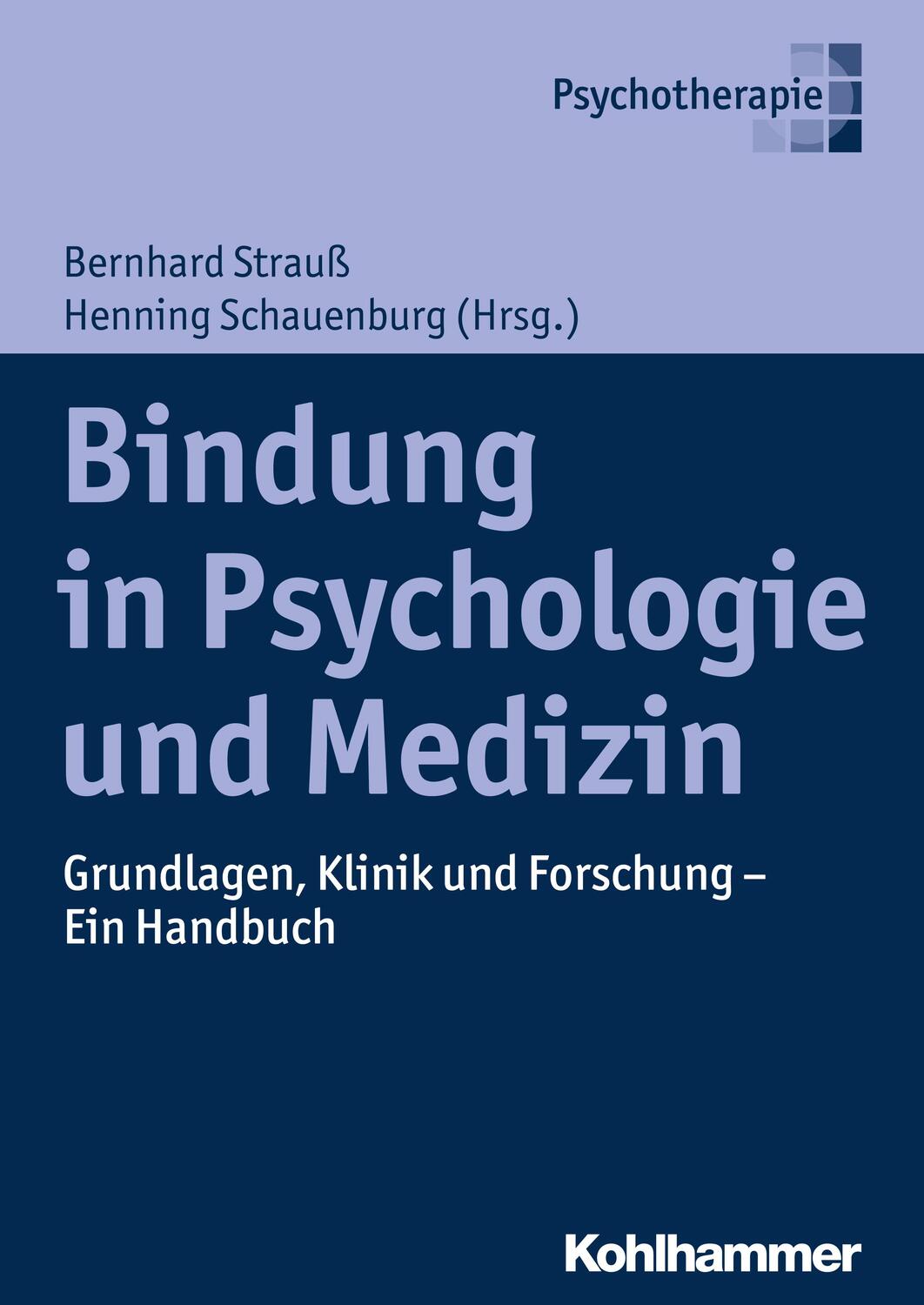 Cover: 9783170233553 | Bindung in Psychologie und Medizin | Bernhard Strauß (u. a.) | Buch