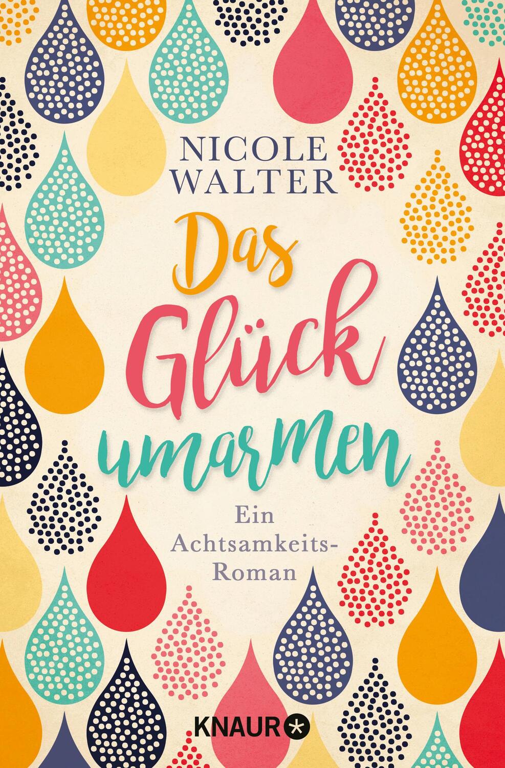 Cover: 9783426519691 | Das Glück umarmen | Ein Achtsamkeits-Roman | Nicole Walter | Buch