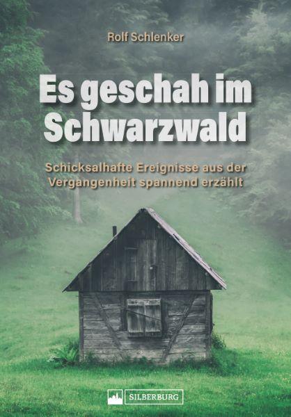 Cover: 9783842523951 | Es geschah im Schwarzwald | Rolf Schlenker | Buch | 128 S. | Deutsch