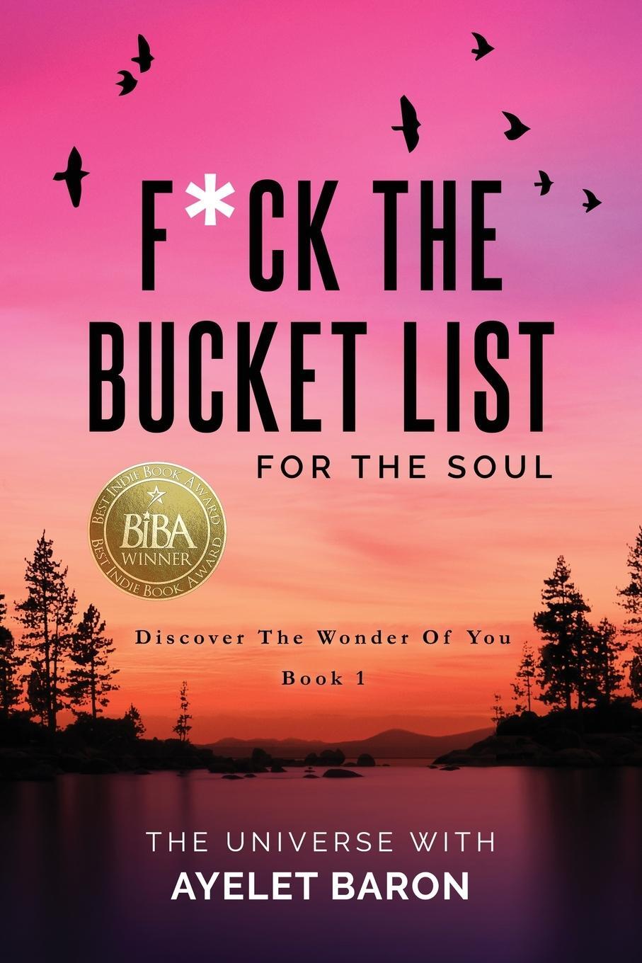 Cover: 9781647041854 | F*ck the Bucket List for the Soul | Discover the Wonder of You | Baron