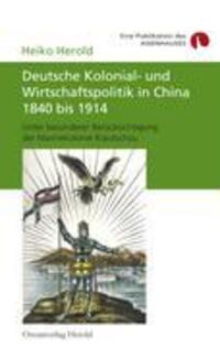 Cover: 9783939424000 | Deutsche Kolonial- und Wirtschaftspolitik in China 1840 bis 1914