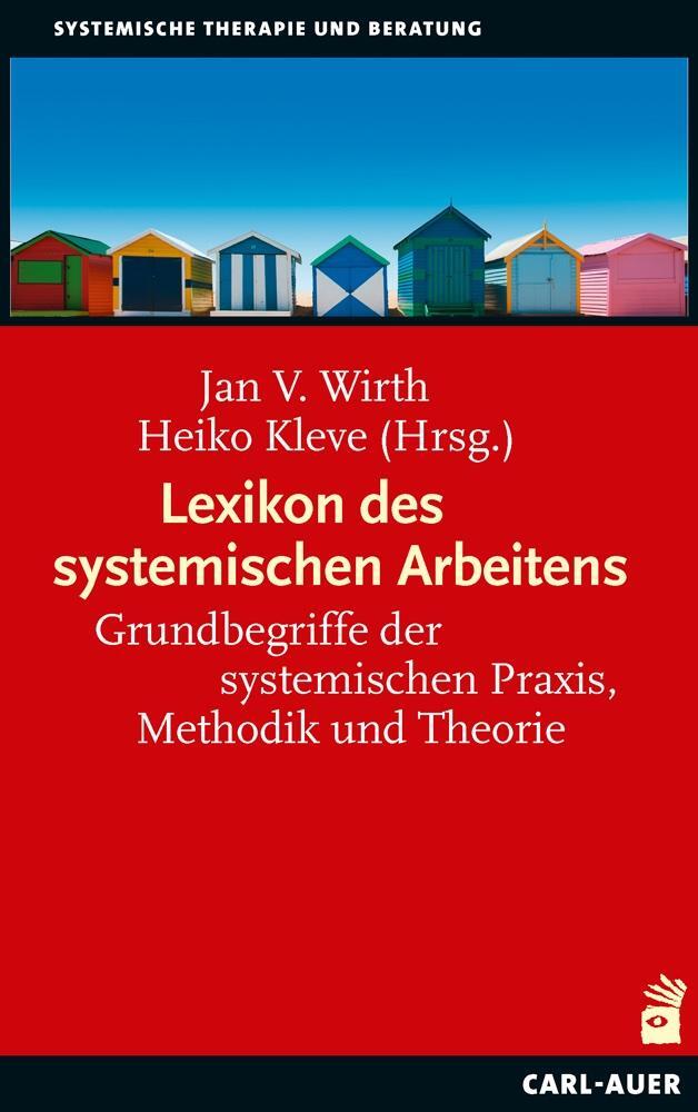 Cover: 9783849704384 | Lexikon des systemischen Arbeitens | Jan V. Wirth (u. a.) | Buch