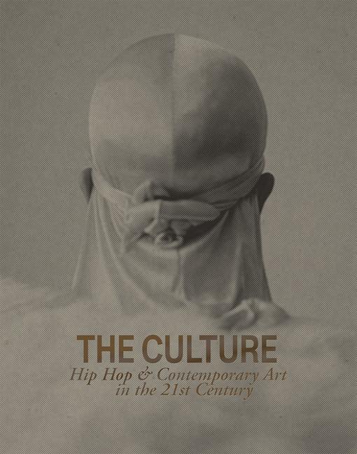 Cover: 9781941366547 | The Culture: Hip Hop &amp; Contemporary Art in the 21st Century | Naeem