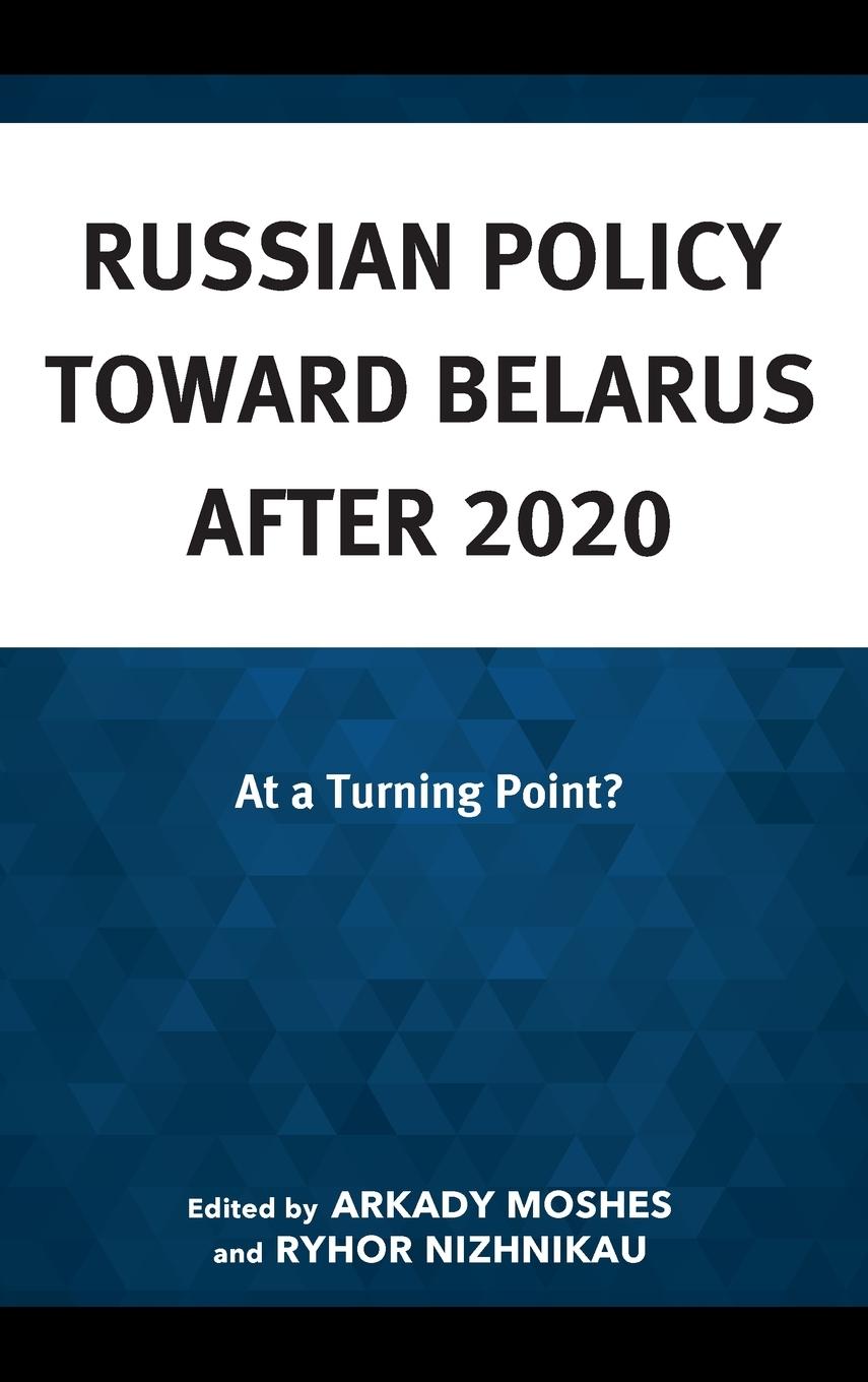 Cover: 9781666925975 | Russian Policy toward Belarus after 2020 | At a Turning Point? | Buch