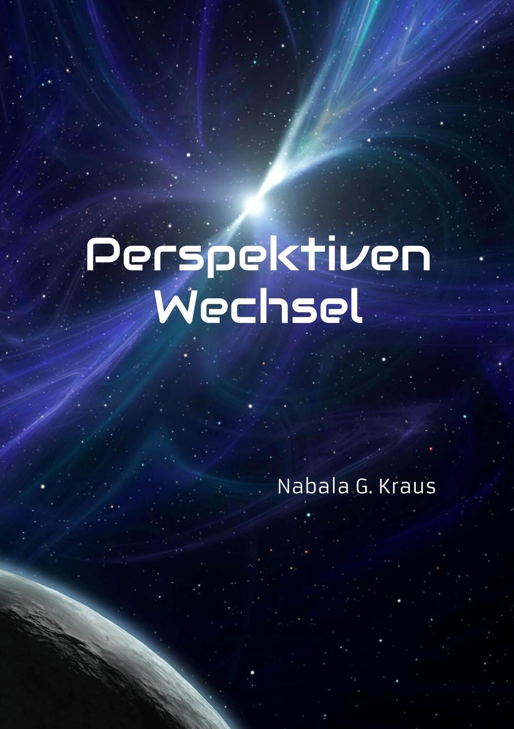 Cover: 9783748149200 | Perspektiven Wechsel | Nabala G. Kraus | Taschenbuch | Books on Demand