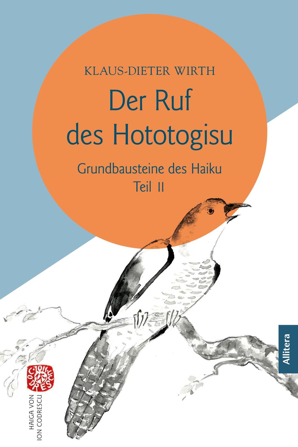 Cover: 9783962332297 | Der Ruf des Hototogisu | Grundbausteine des Haiku. Teil II | Wirth