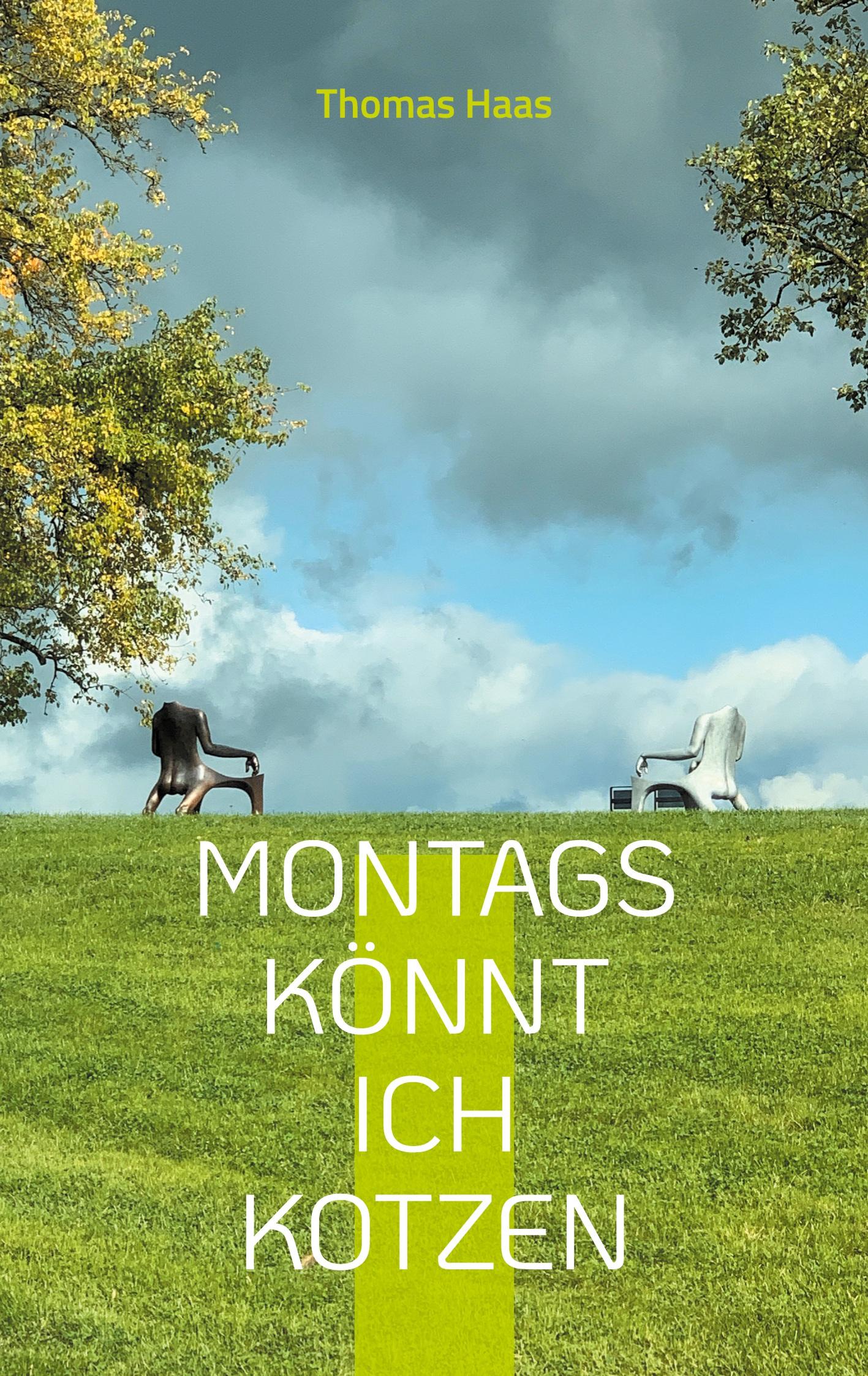 Cover: 9783755737490 | Montags könnt ich kotzen | Thomas Haas | Taschenbuch | Paperback