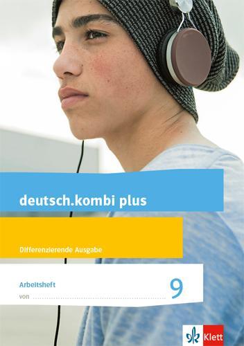Cover: 9783123134357 | deutsch.kombi plus 9. Arbeitsheft mit Lösungsteil Klasse 9....
