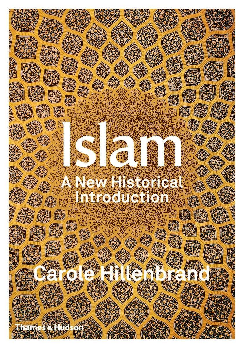 Cover: 9780500110270 | Islam | A New Historical Introduction | Carole Hillenbrand | Buch