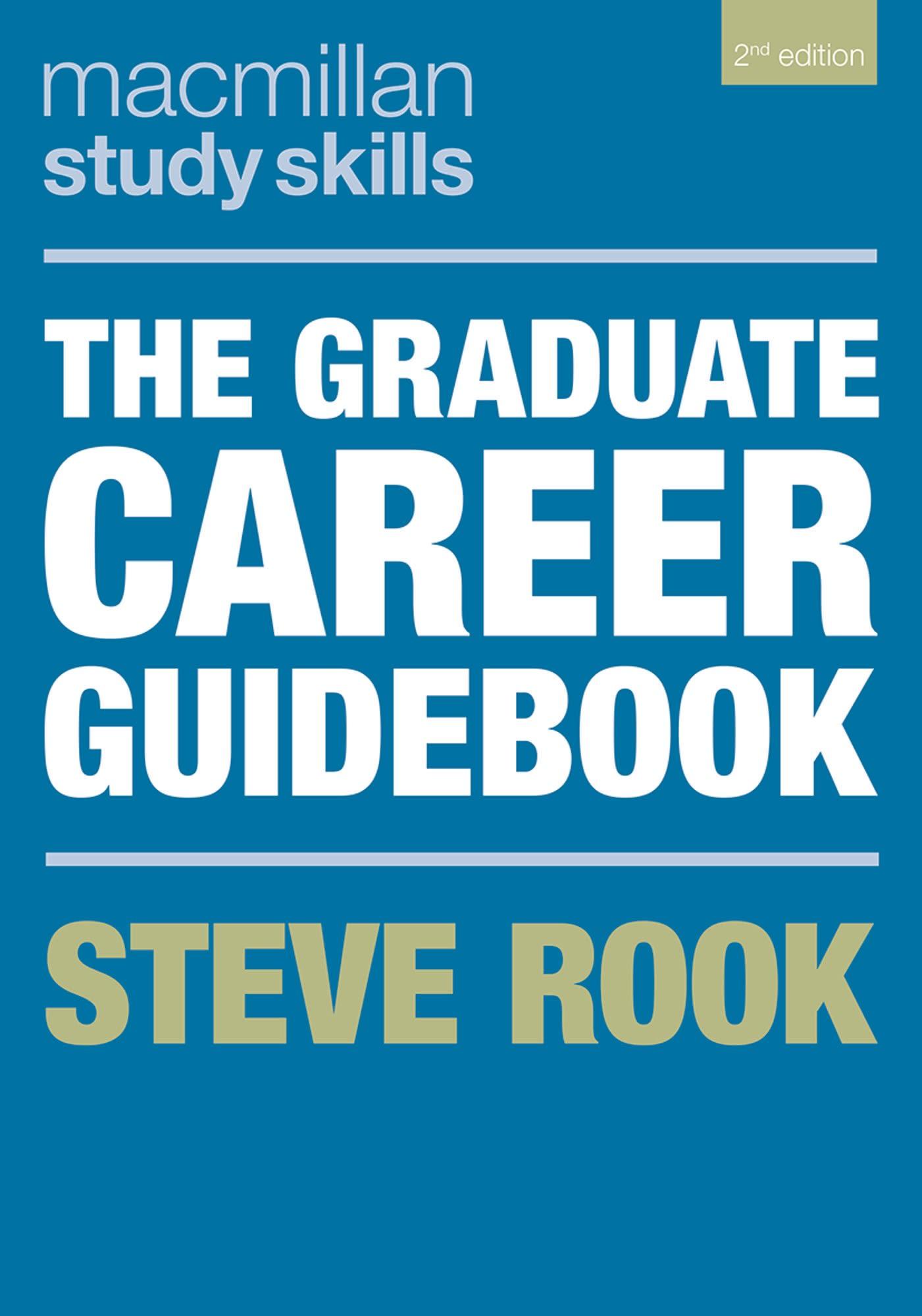 Cover: 9781352005165 | The Graduate Career Guidebook | Macmillan Study Skills | Steve Rook