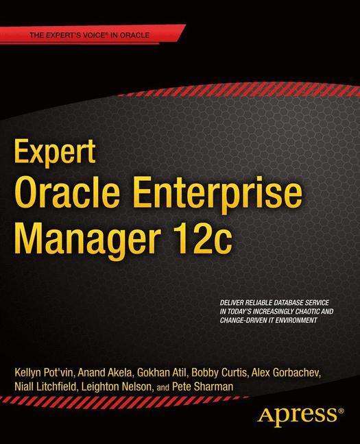 Cover: 9781430249382 | Expert Oracle Enterprise Manager 12c | Kellyn Pot'Vin (u. a.) | Buch