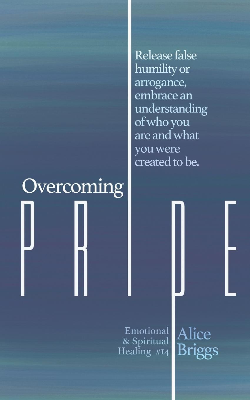 Cover: 9781948666220 | Overcoming Pride | Alice Briggs | Taschenbuch | Paperback | Englisch