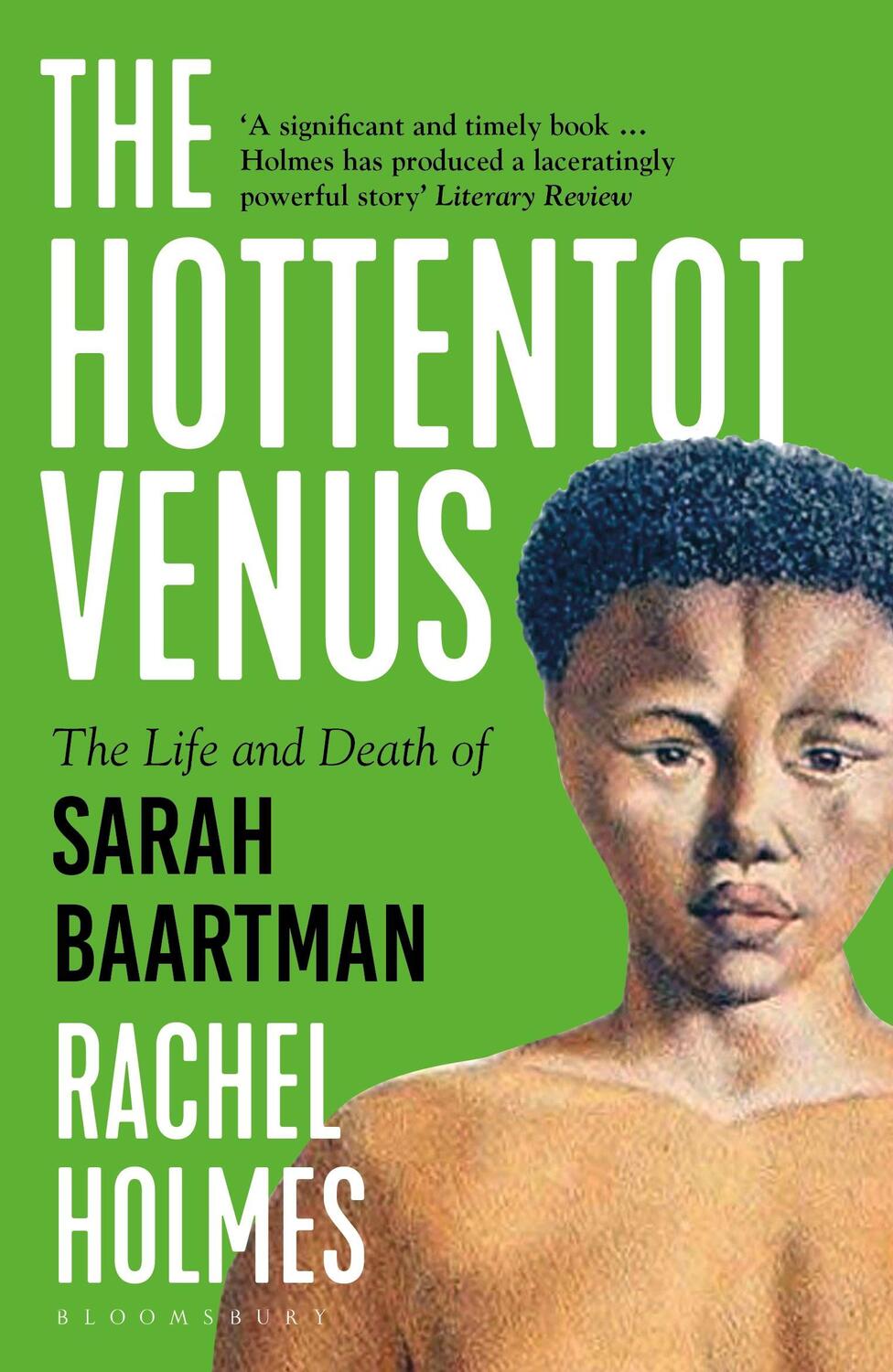 Cover: 9781408899113 | The Hottentot Venus | The Life and Death of Sarah Baartman | Holmes
