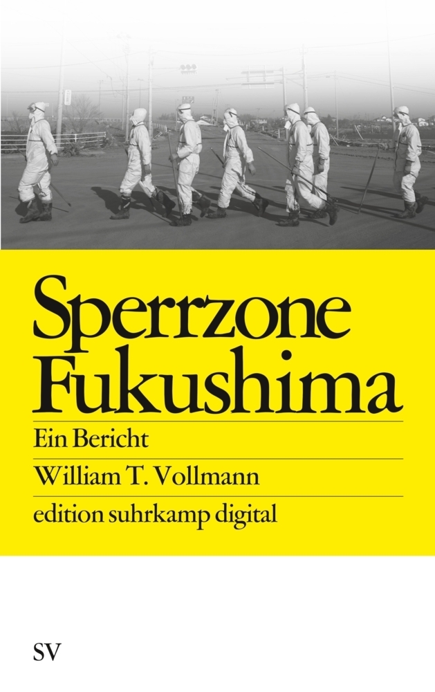 Cover: 9783518062104 | Sperrzone Fukushima | Ein Bericht | William T. Vollmann | Taschenbuch