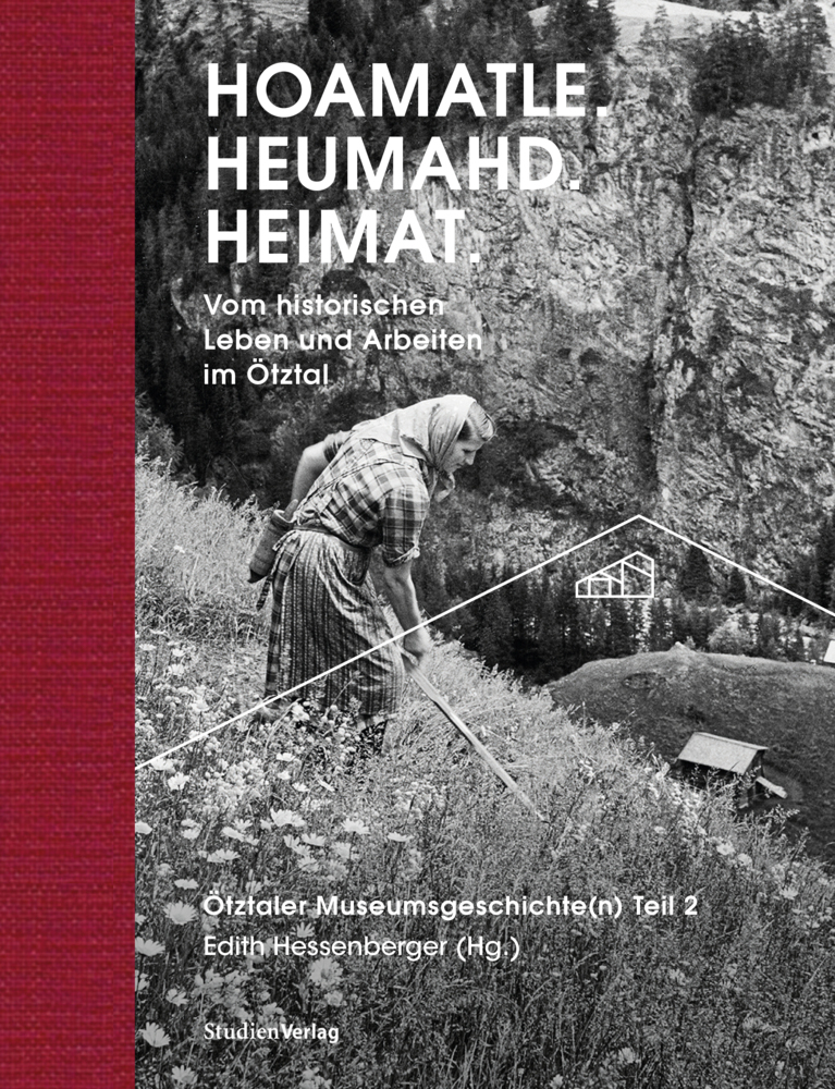 Cover: 9783706562669 | Hoamatle. Heumahd. Heimat. | Edith Hessenberger | Buch | 2022