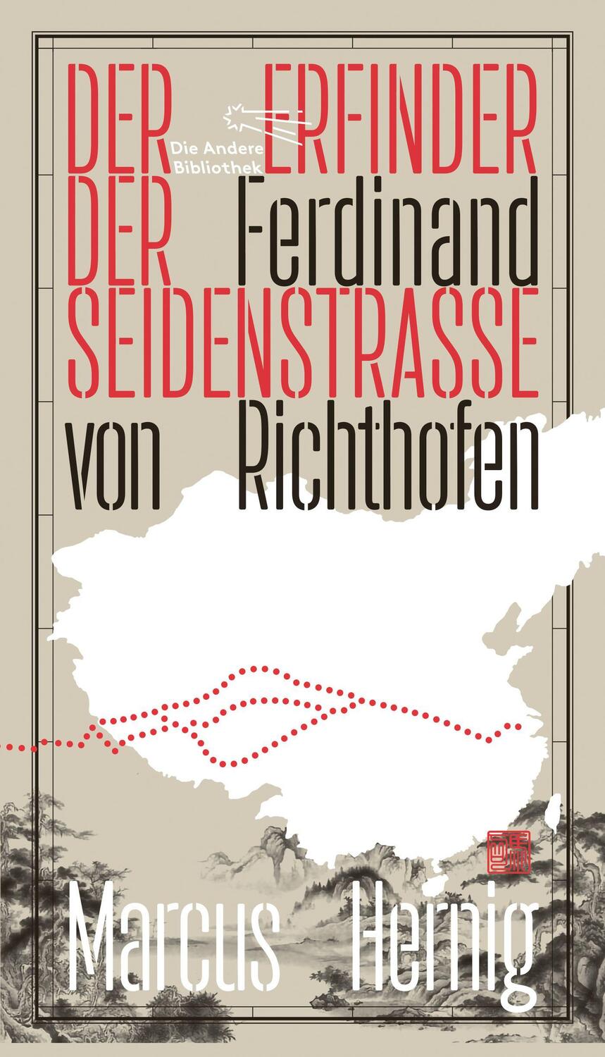 Cover: 9783847704515 | Ferdinand von Richthofen. Der Erfinder der Seidenstraße | Hernig