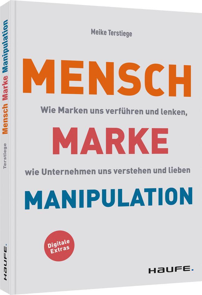 Cover: 9783648158319 | Mensch-Marke-Manipulation | Meike Terstiege | Taschenbuch | Deutsch