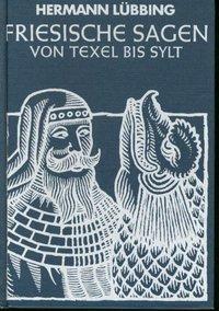 Cover: 9783796301070 | Friesische Sagen von Texel bis Sylt | Hermann Lübbing | Buch | Deutsch