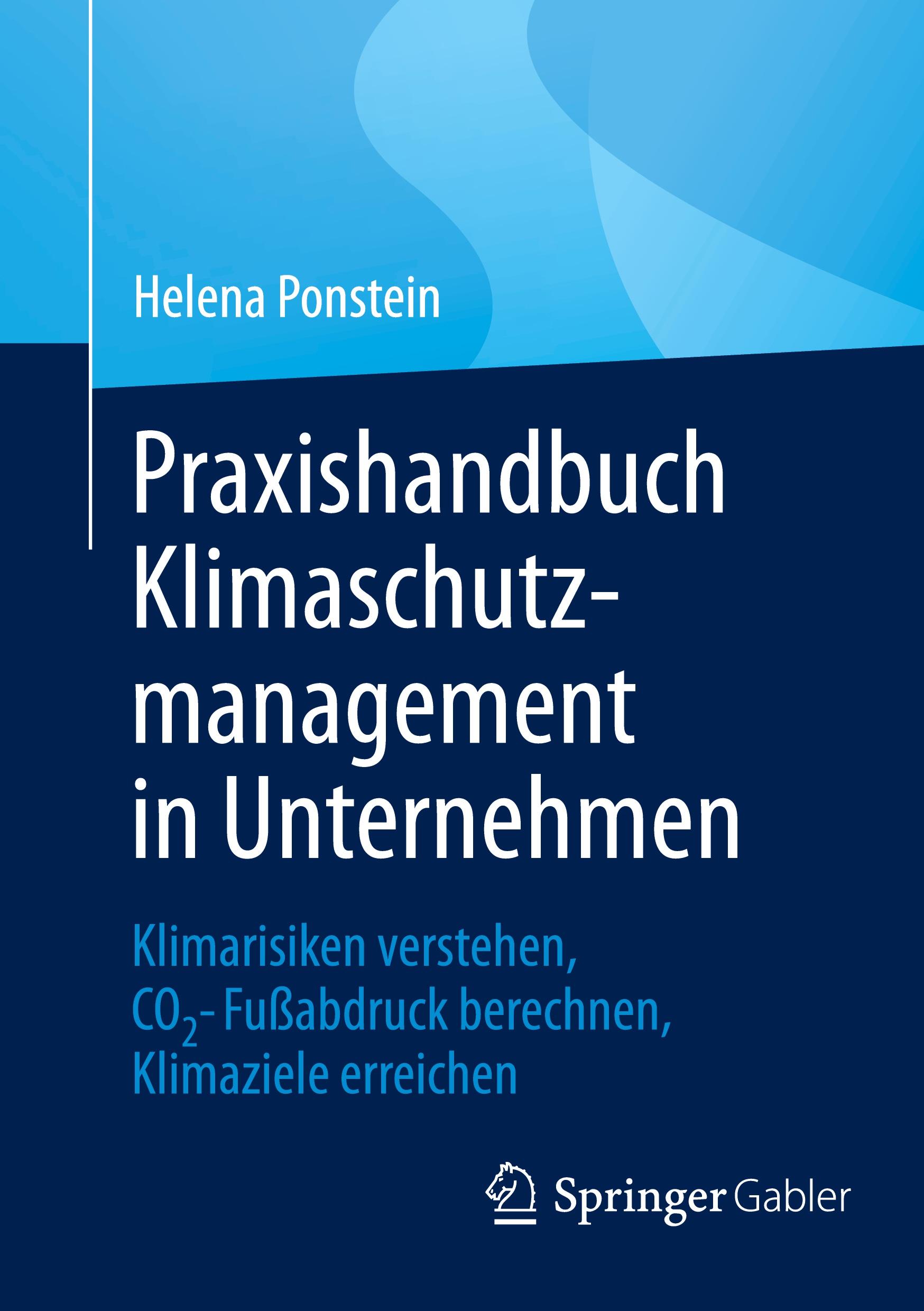 Cover: 9783662702802 | Praxishandbuch Klimaschutzmanagement in Unternehmen | Helena Ponstein