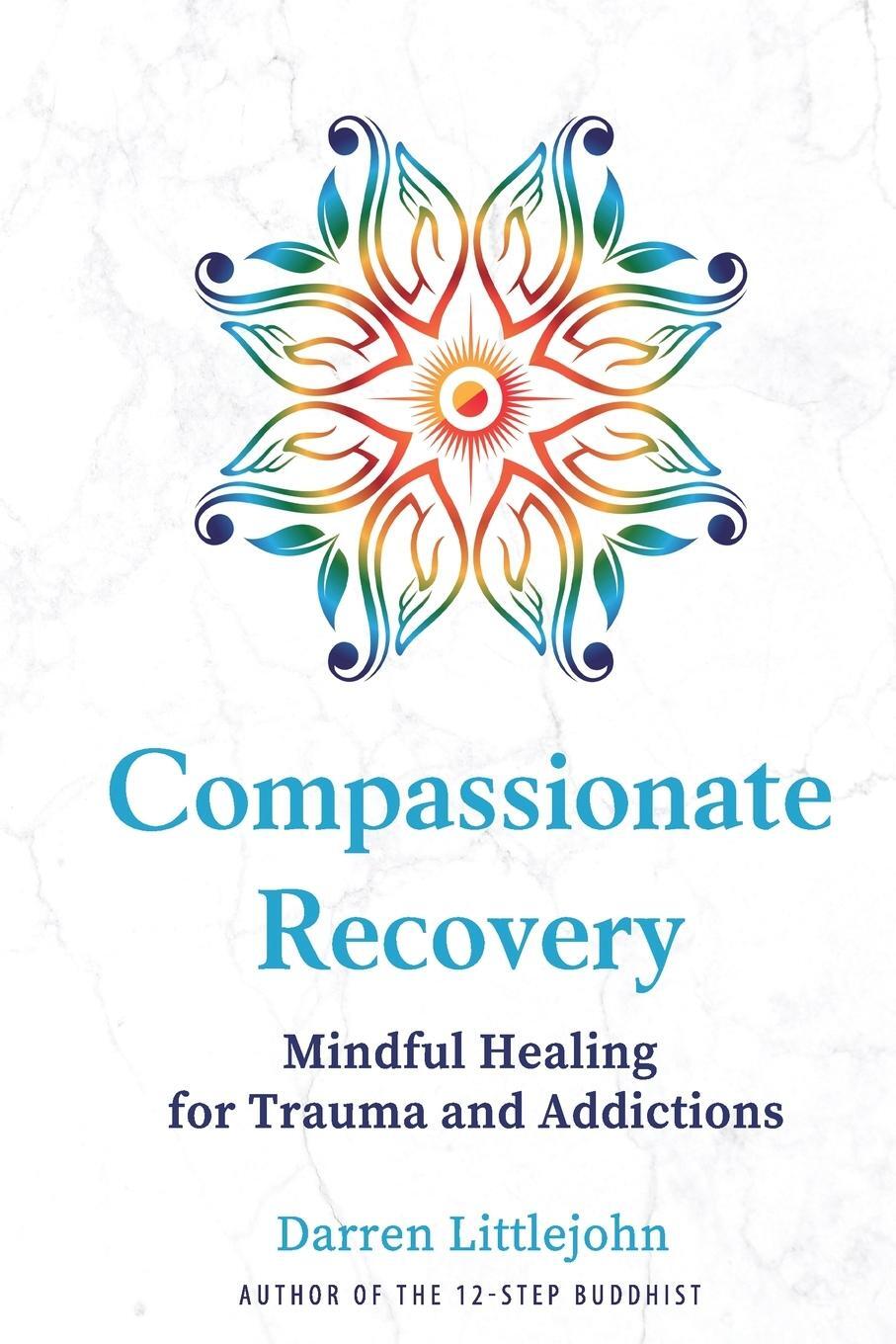Cover: 9780989526050 | Compassionate Recovery | Darren Littlejohn | Taschenbuch | Paperback