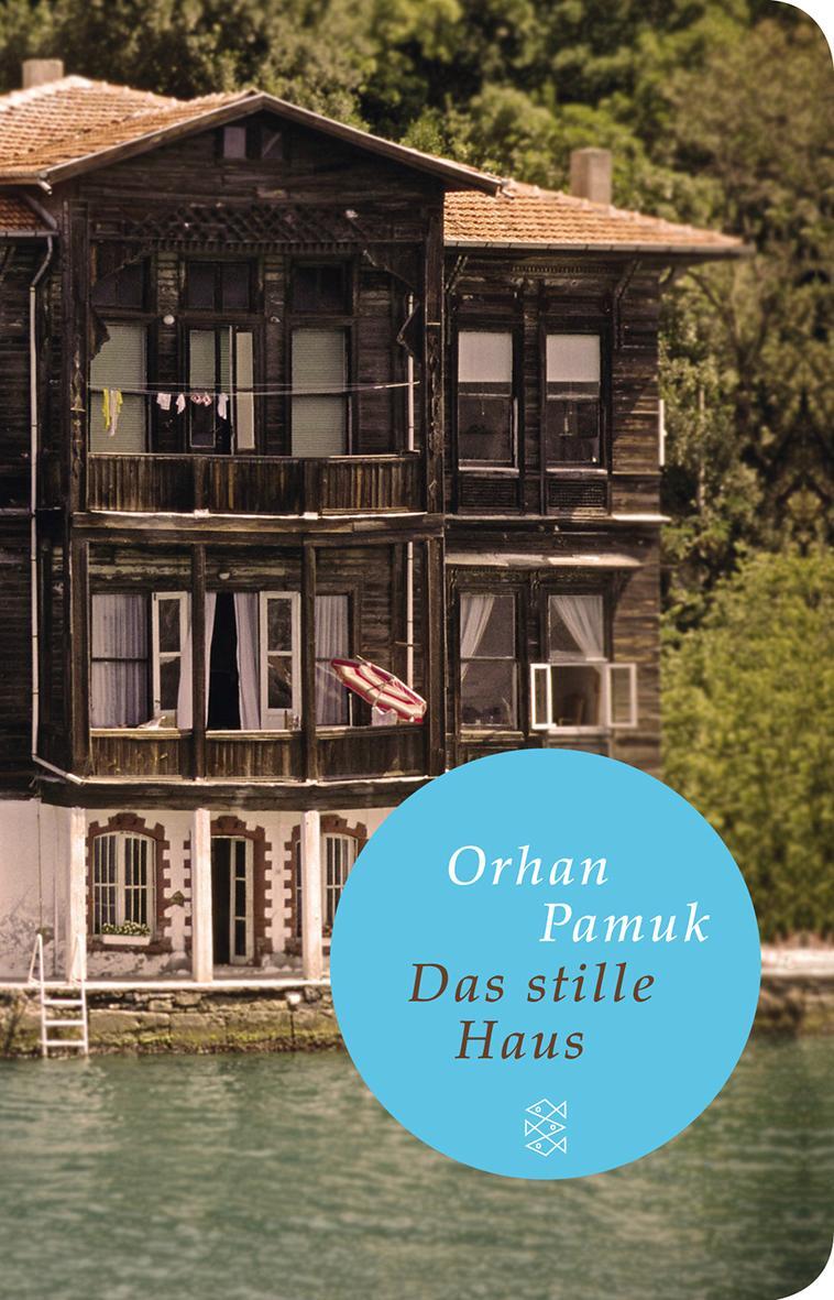Cover: 9783596512010 | Das stille Haus | Orhan Pamuk | Taschenbuch | Deutsch | 2012