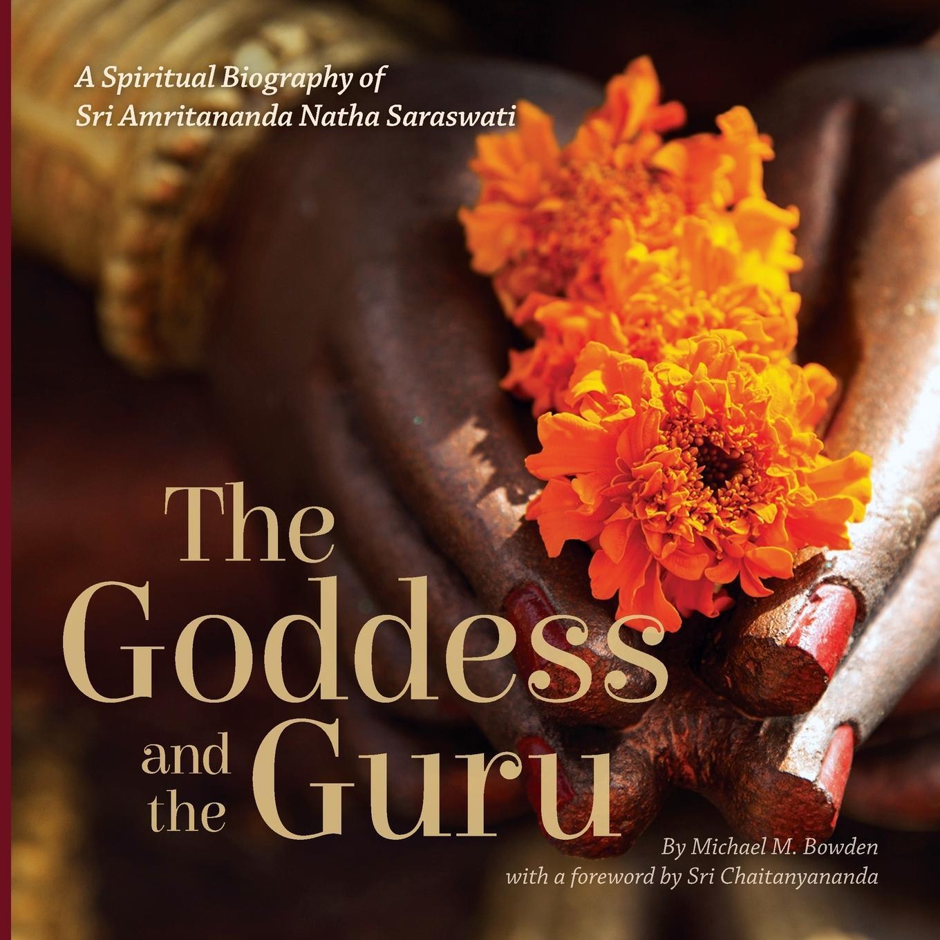 Cover: 9780997946642 | The Goddess and the Guru | Michael M. Bowden | Taschenbuch | Paperback